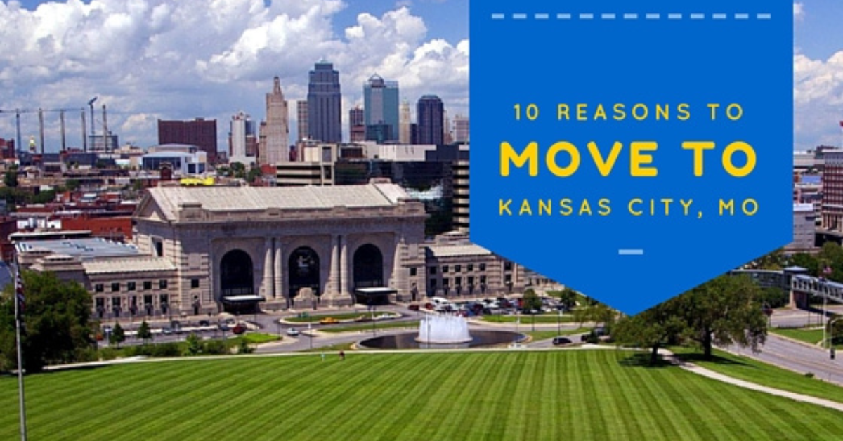 Top 10 Reasons for Moving to Kansas City, MO
